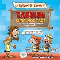TİMAŞ EĞLENCELİ TARİH 134: TARİHİN SIFIR NOKTASI 1