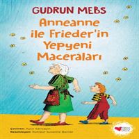 CAN ANNEANNE İLE FRİEDERİN YEPYENİ MACERALARI 1