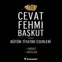 İNKILAP TİYATRO KİTABI EMEKLİ DOSTLAR BÜTÜN TİYATRO ESERLERİ 1