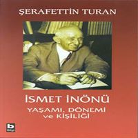 BİLGİ İSMET İNÖNÜ YAŞAMI DÖNEMİ VE KİŞİLİĞİ 1