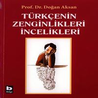 BİLGİ TÜRKÇENİN ZENGİNLİKLERİ İNCELİKLERİ 1