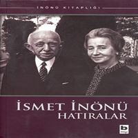 BİLGİ İSMET İNÖNÜ HATIRALAR 1