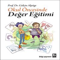 BİLGİ OKUL ÖNCESİNDE DEĞER EĞİTİMİ 1