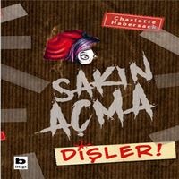 BİLGİ SAKIN AÇMA DİŞLER 3 1