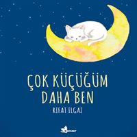 ÇINAR ÇOK KÜÇÜĞÜM DAHA BEN 1