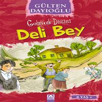 ALTIN HİKAYE GELİNCİK DİZİSİ DELİ BEY 1