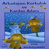 POLAT ARKADAŞIM KORKULUK VE KARDAN ADAM 1