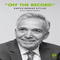 TURKUVAZ ANI KİTABI OFF THE RECORD - YAVUZ DONAT KİTABI 1