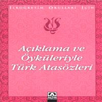 ALTIN AÇIKLAMA VE ÖYKÜLERİYLE TÜRK ATASÖZLERİ 1