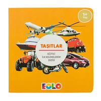 EOLO EĞİTİCİ İLK KELİMELERİM TAŞITLAR 1