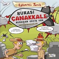 TİMAŞ EĞLENCELİ TARİH 39 BURASI ÇANAKKALE BURADAN GEÇİŞ YOK 1