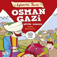 TİMAŞ EĞLENCELİ TARİH-35: OSMAN GAZİ BÜYÜK KURUCU 1