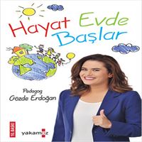 YAKAMOZ EĞİTİM KİTABI HAYAT EVDE BAŞLAR 1