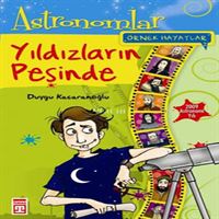 TİMAŞ ÖRNEK HAYATLAR 3 YILDIZLARIN PEŞİNDE ASTRONOMLAR 1