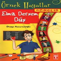 TİMAŞ ÖRNEK HAYATLAR-7: ELMA DERSEM DÜŞ 1