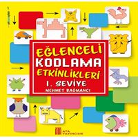 ATA FAALİYET KİTABI EĞLENCELİ KODLAMA ETKİNLİKLERİ 1.SEVİYE 1