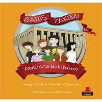 KIRMIZI KEDİ HİKAYE BARIŞ TAKIMI ATATÜRKLE BULUŞUYOR 1