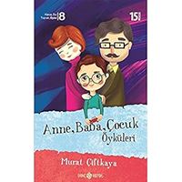 HAYAT HİKAYE ANNE BABA ÇOCUK ÖYKÜLERİ 1