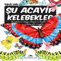 UĞURBÖCEĞİ HİKAYE ACAYİP ŞEYLER DİZİSİ-1: ŞU ACAYİP KELEBEKLER 1