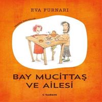 TUDEM HİKAYE BAY MUCİTTAŞ VE AİLESİ İADESİZ 1