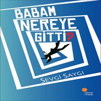 GÜNIŞIĞI BABAM NEREYE GİTTİ 1