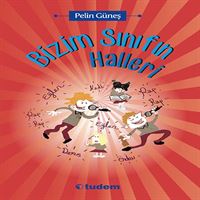 TUDEM HİKAYE BİZİM SINIFIN HALLERİ İADESİZ 1