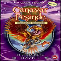 BEYAZ BALİNA HİKAYE CANAVAR PEŞİNDE-26: FIRTINA KUŞU HAVKİT 1