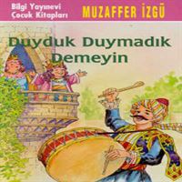 BİLGİ HİKAYE DUYDUK DUYMADIK DEMEYİN 1
