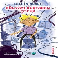 FOM HİKAYE DÜNYAYI KURTARAN ÇOCUK 1