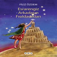 YAPI KREDİ HİKAYE ESRARENGİZ ARKADAŞIN FISILDADIKLARI 1