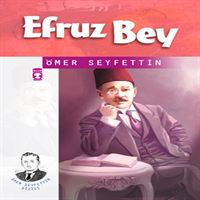TİMAŞ HİKAYE EFRUZ BEY 1