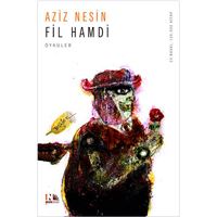 NESİN HİKAYE FİL HAMDİ 1