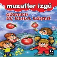 BİLGİ GÖKTEN ÜÇ ELMA DÜŞTÜ 1