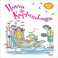 GÜNIŞIĞI HİKAYE HAVVA İLE KAPLUMBAĞA 1