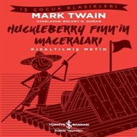 İŞ BANKASI HİKAYE HUCKLEBERRY FİNNİN MACERALARI (KISALTILMIŞ METİN) 1