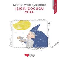 CAN HİKAYE IŞIĞIN ÇOCUĞU AREL 1