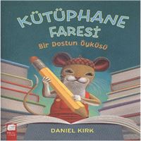 FİNAL HİKAYE KÜTÜPHANE FARESI: BİR DOSTUN ÖYKÜSÜ 1