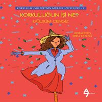 A7 HİKAYE KORKULUK GÜLPERİ-7: KORKULUGUN İŞİ NE 1