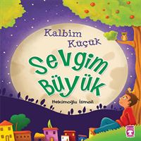 TİMAŞ HİKAYE KALBİM KÜÇÜK SEVGİM BÜYÜK 1