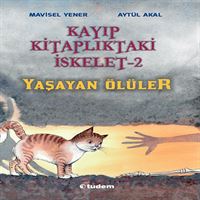 TUDEM HİKAYE KAYIP KİTAPLIKTAKI İSKELET-2: YAŞAYAN ÖLÜLER İADESİZ 1