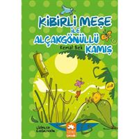 EKSİK PARÇA HİKAYE HİBİRLİ MEŞE İLE ALÇAK GÖNÜLLÜ KAMIŞ 1