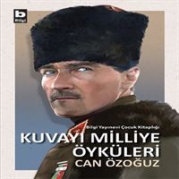 BİLGİ HİKAYE KUVAYİ MİLLİYE ÖYKÜLERİ 1