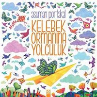 ALTIN HİKAYE KELEBEK ORMANINA YOLCULUK 1