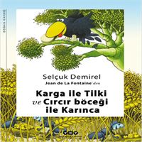 YAPI KREDİ HİKAYE KARGA İLE TİLKİ VE CIRCIR BÖCEĞİ İLE KARINCA 1