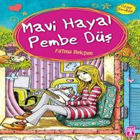 TİMAŞ HİKAYE MAVİ HAYAL PEMBE DÜŞ 1