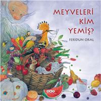 KURALDISI HİKAYE MEYVELERI KİM YEMIS 1