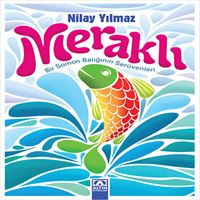 ALTIN MERAKLI BİR SOMON BALIĞININ SERÜVENLERİ 1