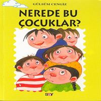 SAY HİKAYE TOMURCUK DİZİSİ NEREDE BU ÇOCUKLAR 1