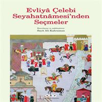 YAPI KREDİ HİKAYE EVLİYA ÇELEBİ SEYAHATNAMESİNDEN SEÇMELER 1