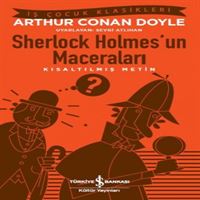 İŞ BANKASI HİKAYE SHERLOCK HOLMESUN MACERALARI (KISALTILMIŞ METİN) 1